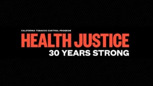 Video de los 30 años del Programa de Control del Tabaco de California